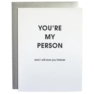 You're My Person And I Will Love You Forever